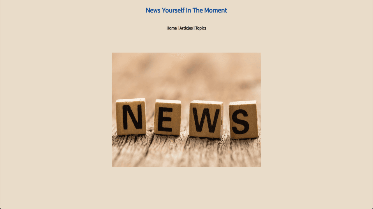 News Yourself In The Moment